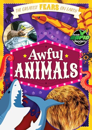 Awful Animals (The Greatest Fears on Earth) von BookLife Publishing