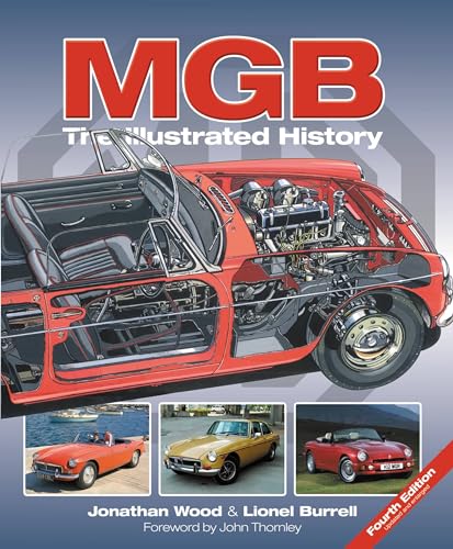 MGB - The Illustrated History 4th Edition: Updated and Enlarged