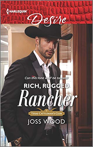 Rich, Rugged Rancher (Texas Cattleman's Club: Inheritance, 2, Band 2707)