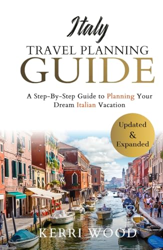 Italy Travel Planning Guide: A Step-By-Step Guide to Planning Your Dream Italian Vacation von Octopus and Pineapple Publishing LLC