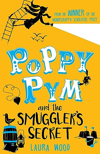Poppy Pym and the Secret of Smuggler's Cove von Scholastic