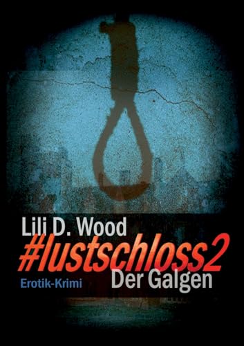 #lustschloss2 - Der Galgen von TWENTYSIX CRIME