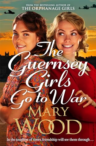The Guernsey Girls Go to War: A heart-breaking historical novel of two friends torn apart by war von Pan