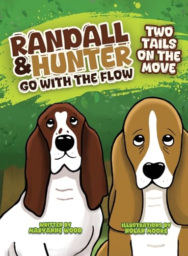 Randall and Hunter Go with the Flow: Two Tails on the Move von selfpublishing.com