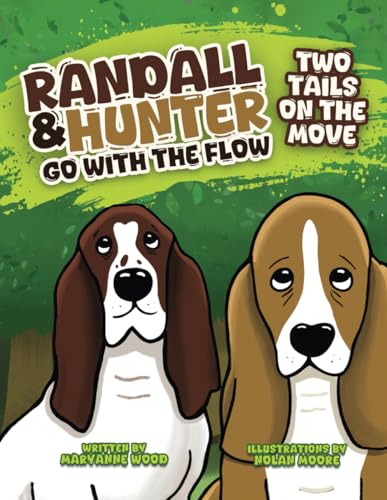 Randall and Hunter Go with the Flow: Two Tails on the Move von selfpublishing.com
