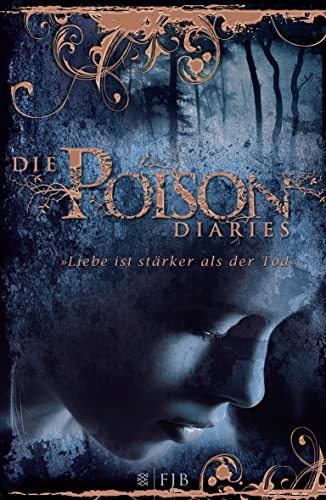 Die Poison Diaries: Band 2