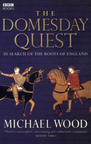 The Domesday Quest: In search of the Roots of England The Domesday Quest: In search of the Roots of England