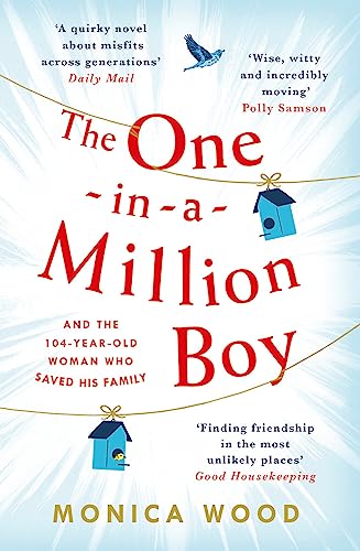 The One-in-a-Million Boy: The touching novel of a 104-year-old woman's friendship with a boy you'll never forget… von Headline Review