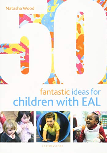 50 Fantastic Ideas for Children with EAL von Featherstone