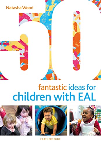 50 Fantastic Ideas for Children with EAL 50 Fantastic Ideas for Children with EAL von Featherstone