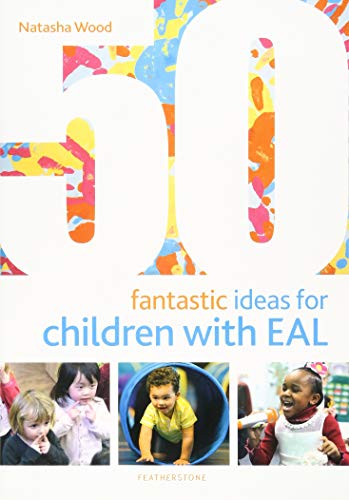 50 Fantastic Ideas for Children with EAL