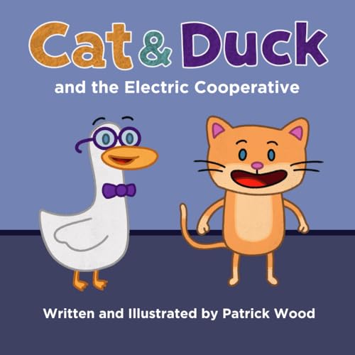 Cat & Duck and the Electric Cooperative von Independently published