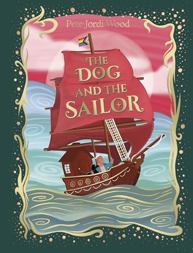 The Dog and the Sailor: A long-lost fairytale