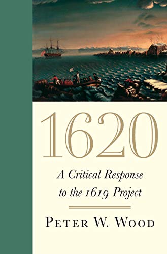 1620: A Critical Response to the 1619 Project von Encounter Books