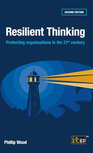 Resilient Thinking: Protecting organisations in the 21st century von ITGP