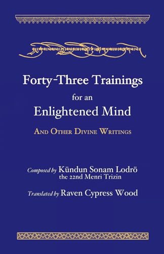 Forty-Three Trainings for an Enlightened Mind