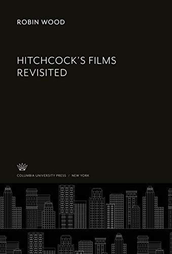 Hitchcock¿S Films Revisited von Columbia University Press