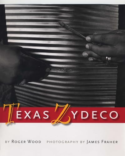 Texas Zydeco (Brad and Michele Moore Roots Music Series)