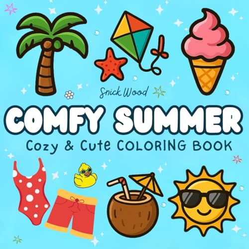 Comfy Summer Coloring Book: Cozy and Cute Coloring Pages for Adults and Teens to Relaxing Comfy Summer Coloring Book: Cozy and Cute Coloring Pages for Adults and Teens to Relaxing von Independently published