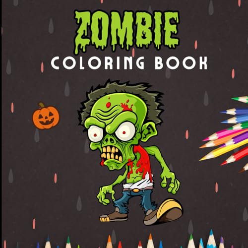 Zombie Coloring Book: Relax and Joy With Amazing Coloring Pages and High-quality Cute Coloring Pages Zombie Coloring Book: Relax and Joy With Amazing Coloring Pages and High-quality Cute Coloring Pages von Independently published