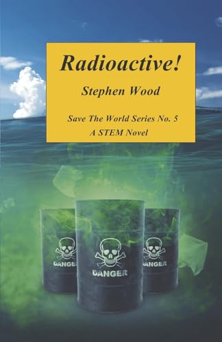 Radioactive! (Save the World) von Bookbaby