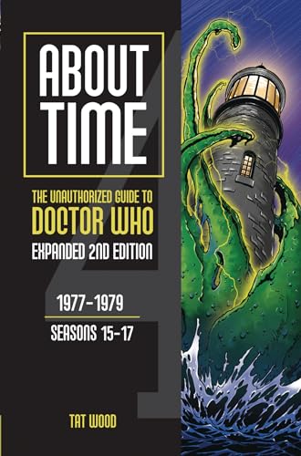About Time: The Unauthorized Guide to Doctor Who; 1975-1977; Seasons 12 to 14 (1) (About Time, 4, Band 1) von Mad Norwegian Press