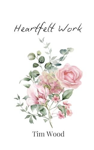 Heartfelt Work