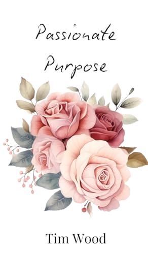 Passionate Purpose von Creative Arts Management OÜ