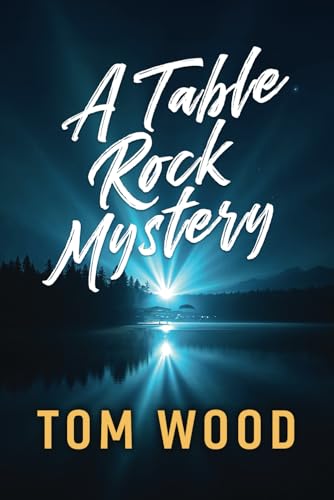 A Table Rock Mystery A Table Rock Mystery von Willow Days Press