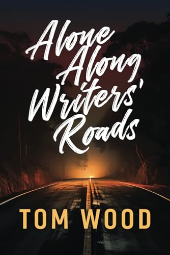 Alone Along Writers' Roads von Willow Days Press