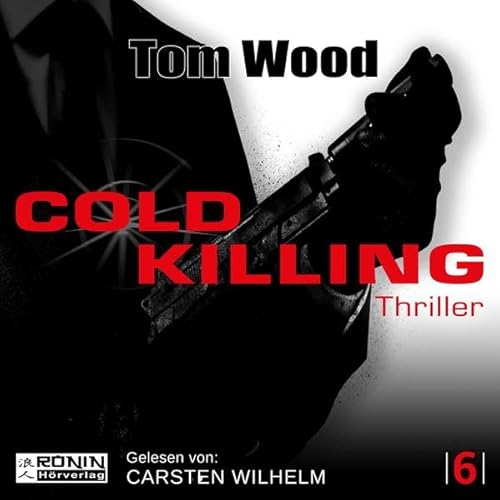 Cold Killing: Lesung. Ungekürzte Ausgabe (Tesseract)