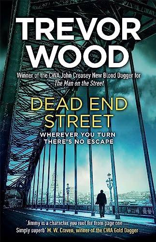 Dead End Street: Heartstopping conclusion to a prizewinning trilogy about a homeless man (Jimmy Mullen Newcastle Crime Thriller) von Quercus Publishing