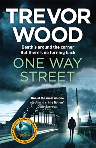 One Way Street: A gritty and addictive crime thriller. For fans of Val McDermid and Ian Rankin (Jimmy Mullen)