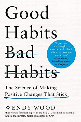 Good Habits, Bad Habits: How to Make Positive Changes That Stick von MACMILLAN