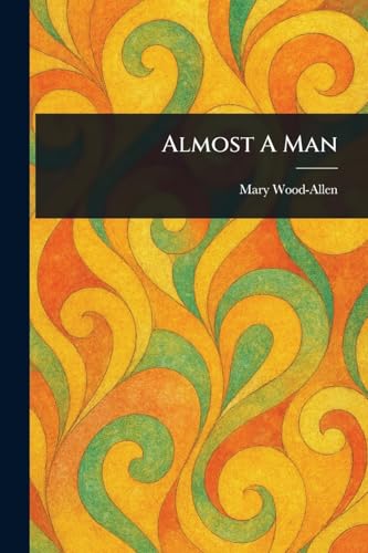 Almost A Man von Anson Street Press