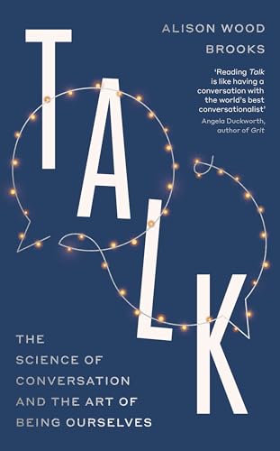 Talk: The Science of Conversation and the Art of Being Ourselves von Penguin Life