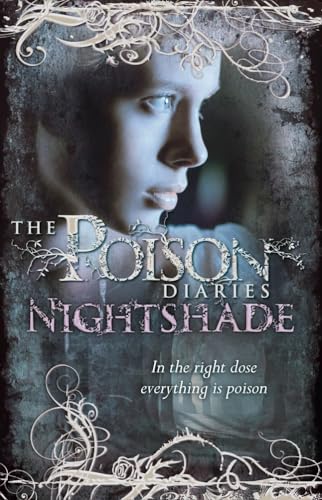 Poison Diaries: Nightshade: In the right dose, everything is a poison