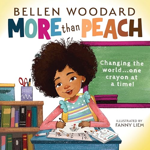 More Than Peach: "Changing the World...one Crayon at a Time!" von Scholastic US