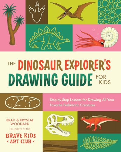 The Dinosaur Explorer's Drawing Guide for Kids: Step-by-step Lessons for Drawing All Your Favorite Prehistoric Creatures (Explorer's Drawing Guide for Kids, 3) von Rocky Nook