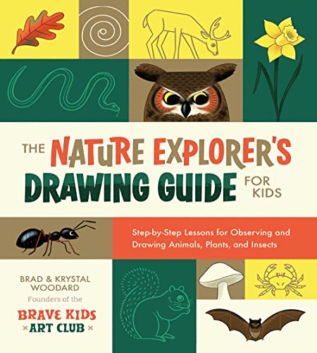 The Nature Explorer's Drawing Guide for Kids: Step-By-Step Lessons for Observing and Drawing Animals, Plants, and Insects von Rocky Nook