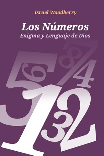 Los Números, Enigma y Lenguaje de Dios von Independently published