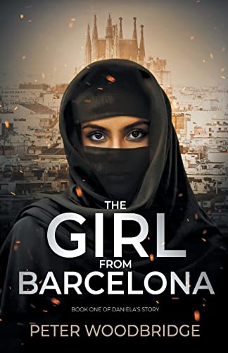 The Girl From Barcelona: Book One of Daniela's Story von FriesenPress