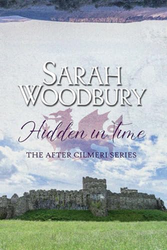 Hidden in Time (The After Cilmeri Series, Band 20) von Independently published