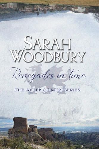 Renegades in Time (After Cilmeri) von The Morgan-Stanwood Publishing Group