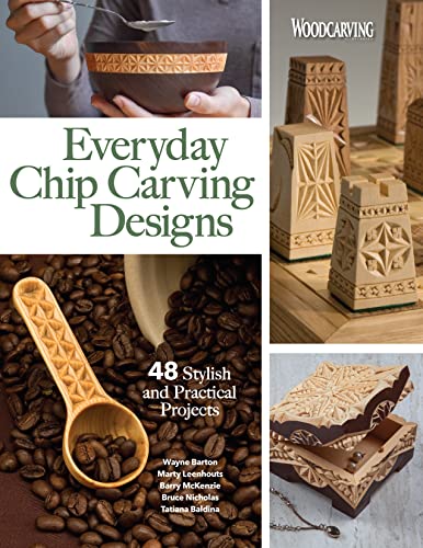Everyday Chip Carving Designs: 48 Stylish and Practical Projects von Fox Chapel Publishing