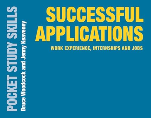 Successful Applications: Work Experience, Internships and Jobs (Pocket Study Skills) von Red Globe Press