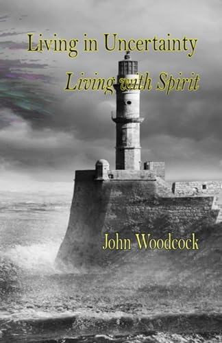 Living in Uncertainty Living with Spirit von Independently published