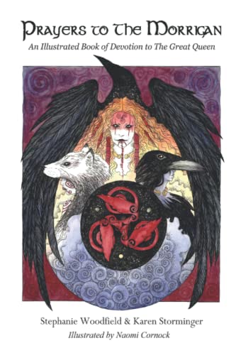 Prayers to The Morrigan: An Illustrated Book of Devotion to The Great Queen von Independently published