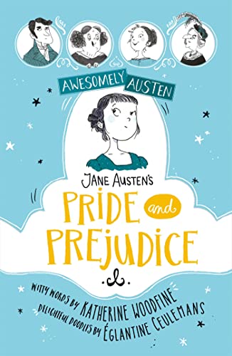 Jane Austen's Pride and Prejudice: Awesomely Austen - Illustrated and Retold: von Hodder Children's Books