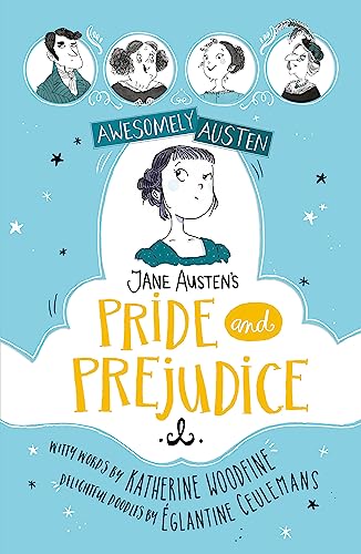 Jane Austen's Pride and Prejudice: Awesomely Austen - Illustrated and Retold: